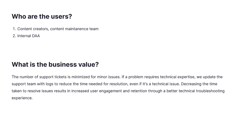 Users and business value: content creators and internal DAA; reducing support tickets and RCA time.